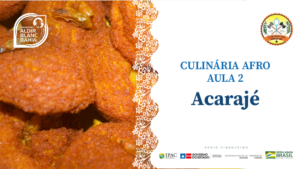 Culinária Afro – Acarajé e Abará